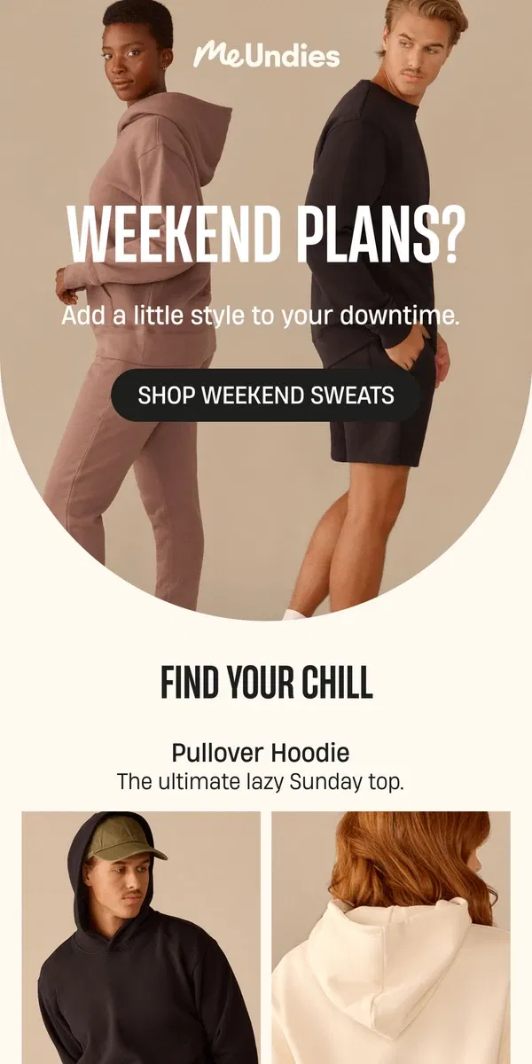 Email from MeUndies. Weekends just got extra comfy.