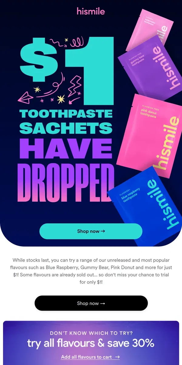 Email from Hismile. Try toothpaste for only $1