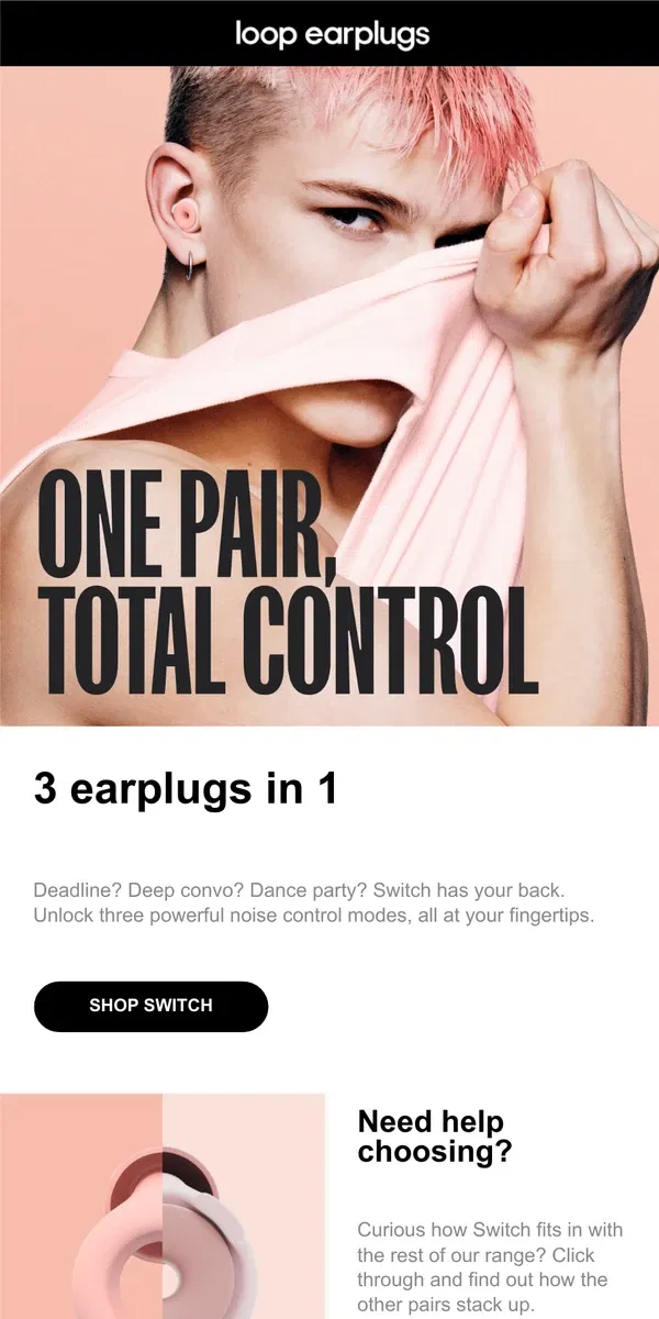 Email from Loop Earplugs. Time to take control