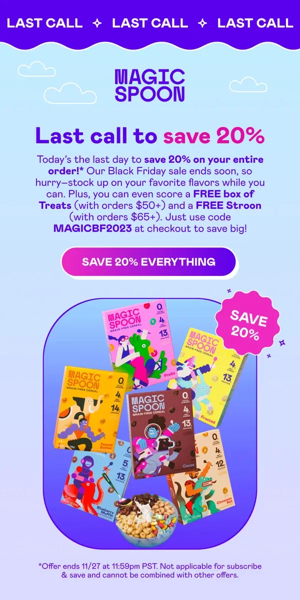 Email from Magic Spoon Cereal. Last Chance: 20% off everything! ⏰