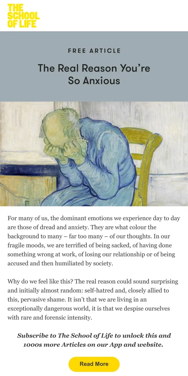 Email from The School of Life. There’s a reason you feel so anxious…