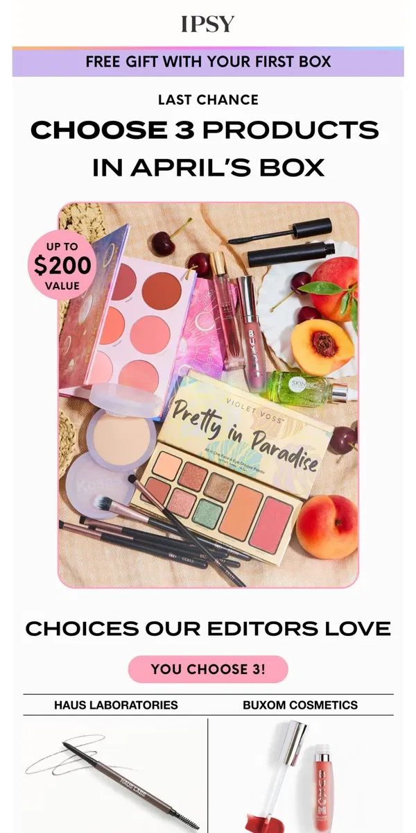 Email from BoxyCharm by IPSY. Last Chance: Choose 3 Products (+ a free gift)