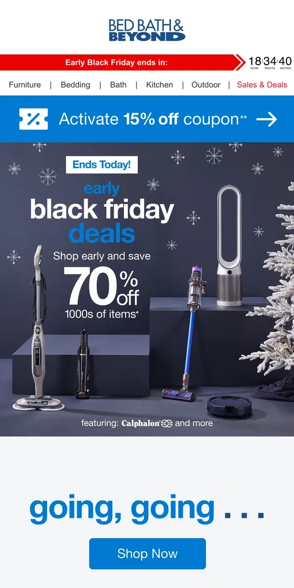 Email from Bed Bath & Beyond. HURRY, Early Black Friday Deals are Almost Gone