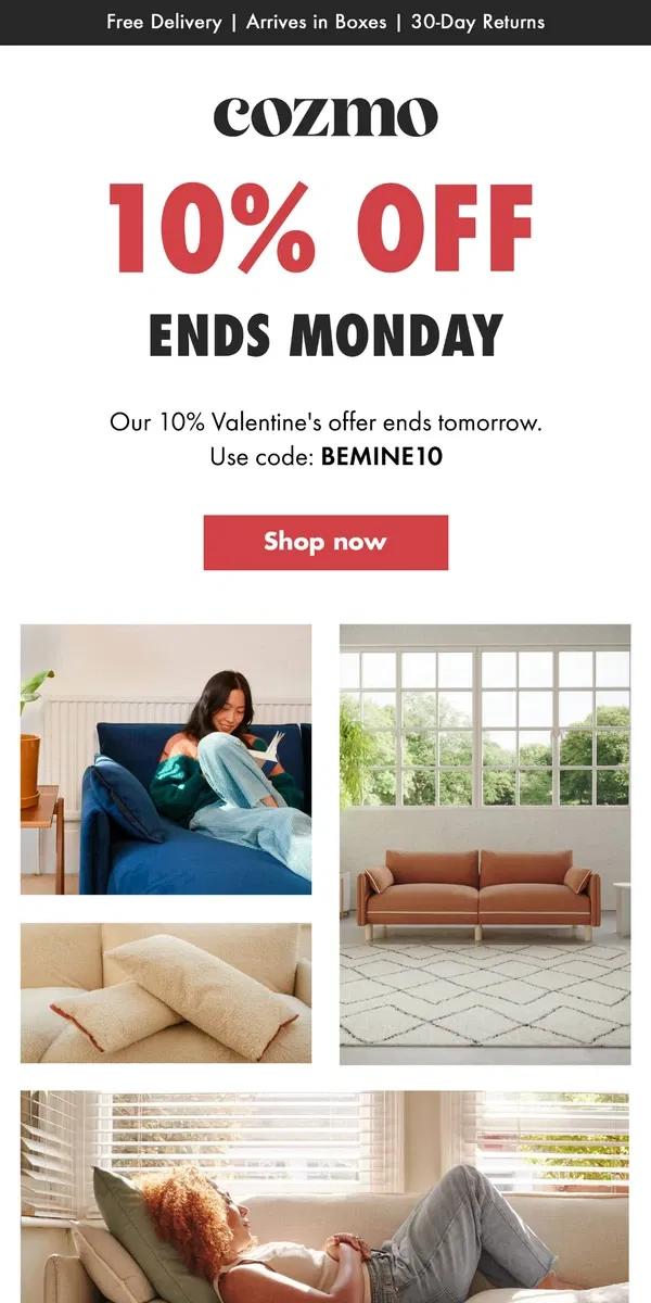 Email from Cozmo Home. Our 10% Valentine's offer ends tomorrow