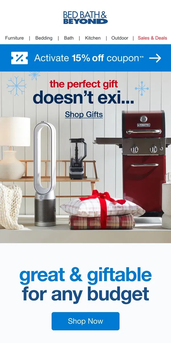 Email from Bed Bath & Beyond. Gifts for Everyone & Every Budget🎁