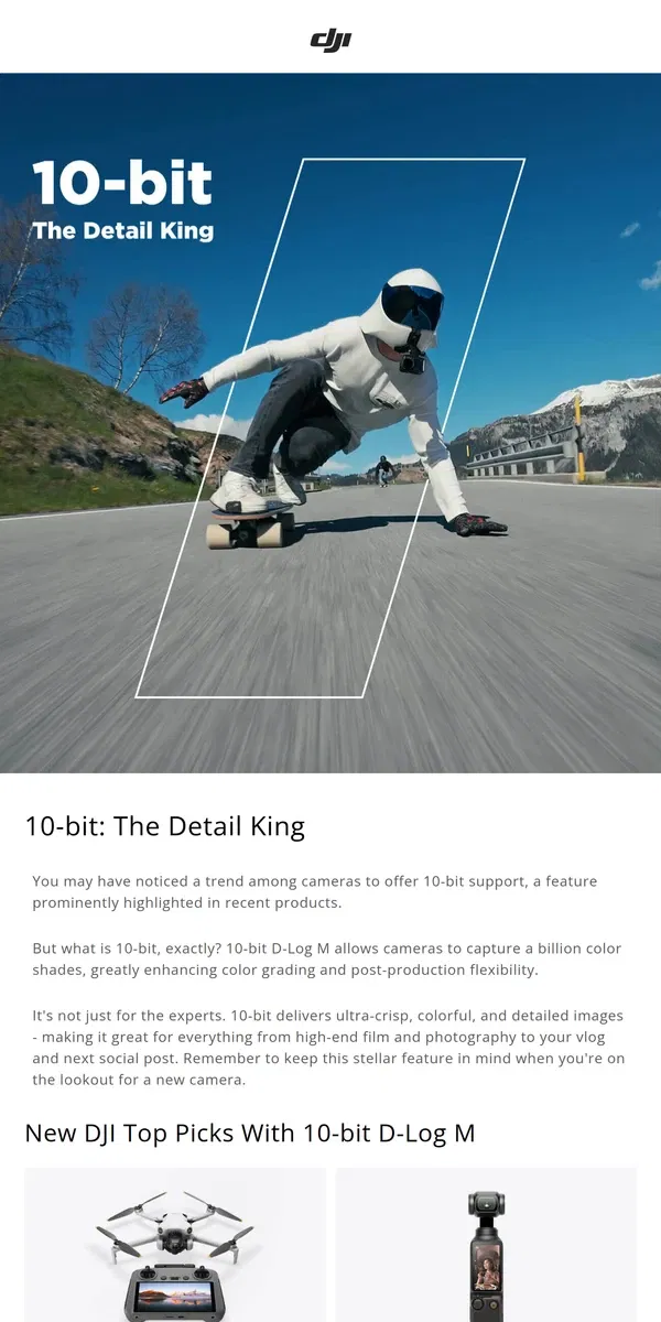 Email from DJI. But what is 10-Bit, exactly?