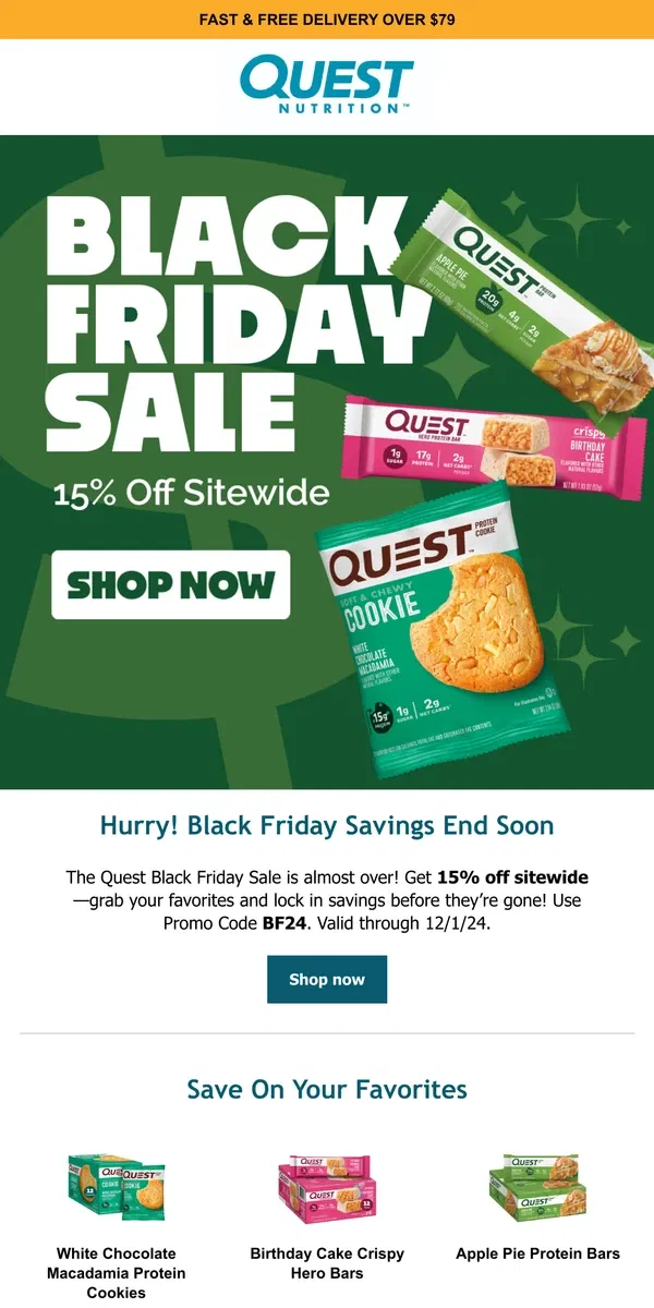 Email from Quest Nutrition. Hurry - Black Friday Savings Won’t Last!