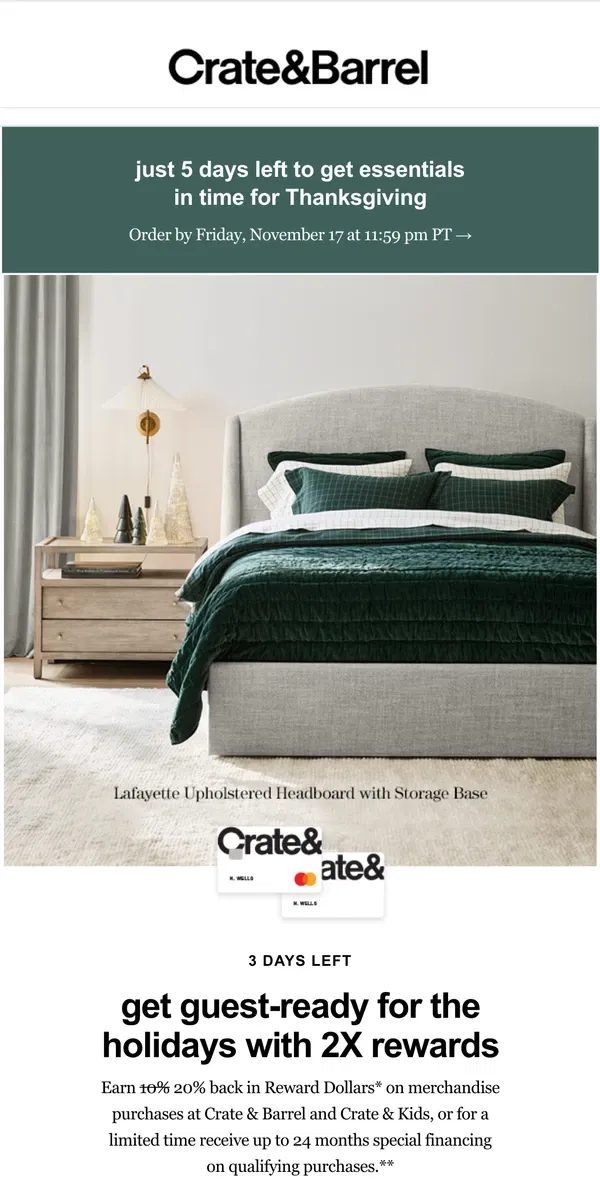 Email from Crate & Barrel. Be ready for holiday guests in as fast as 7 (!!) days →