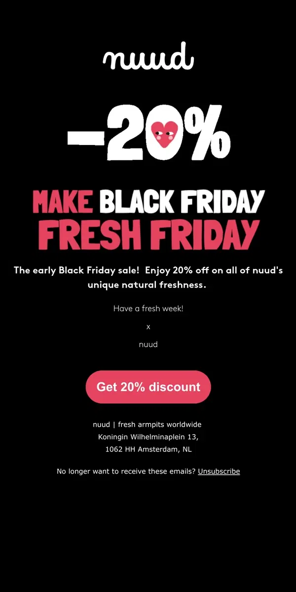 Email from nuud. How about 20% off freshness?