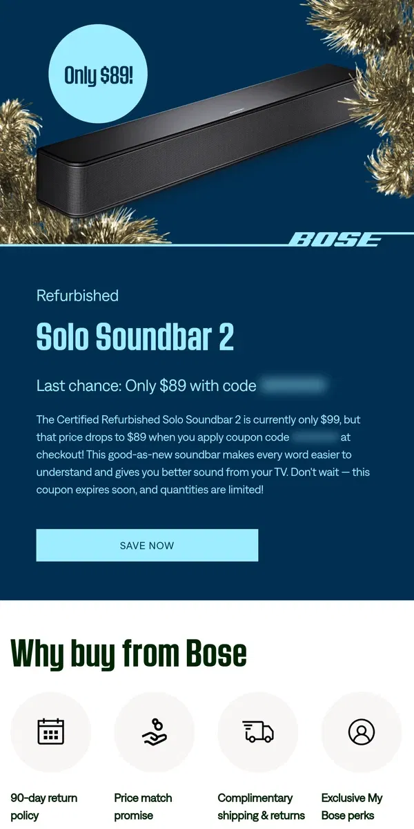 Email from Bose. Last chance to get Solo Soundbar 2 for only $89!