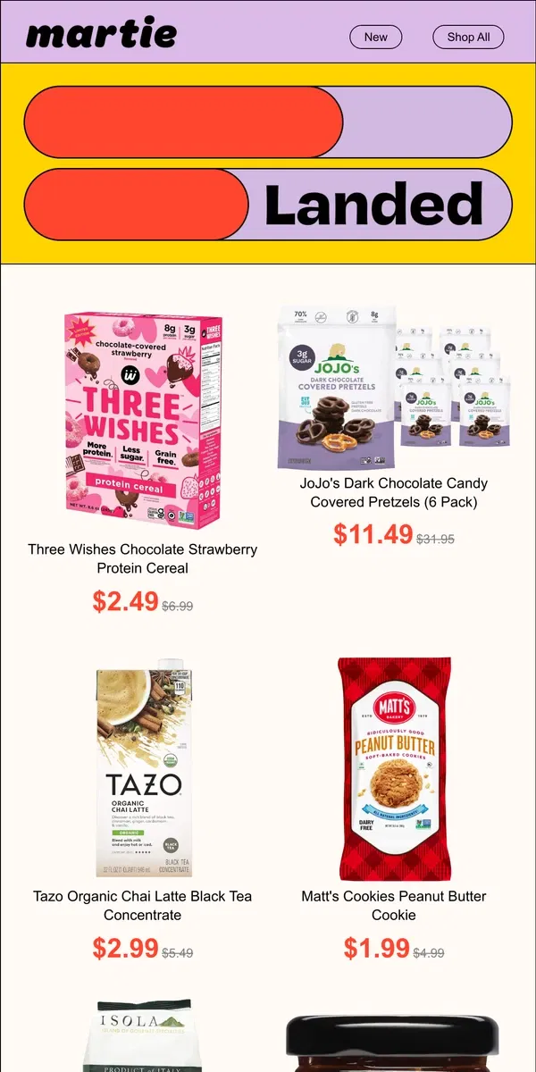 Email from Martie. ✨ 20 new deals! Three Wishes Cereal, JoJo's Chocolates, Tazo Chai...and more!