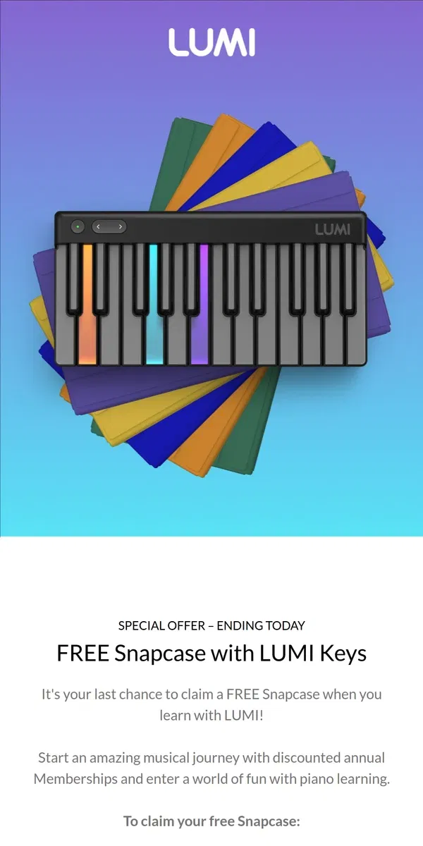 Email from LUMI. ⏰ FINAL HOURS to claim your FREE LUMI Keys Snapcase 🌈