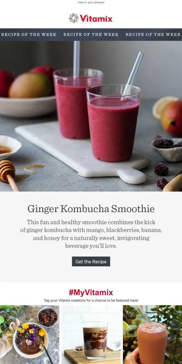 Email from Vitamix. Recipe of the Week: Ginger Kombucha Smoothie