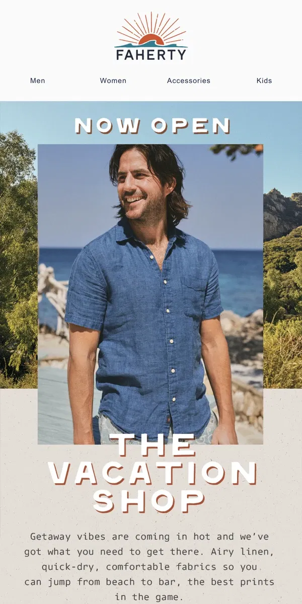 Email from Faherty. Now Open: The Vacation Shop