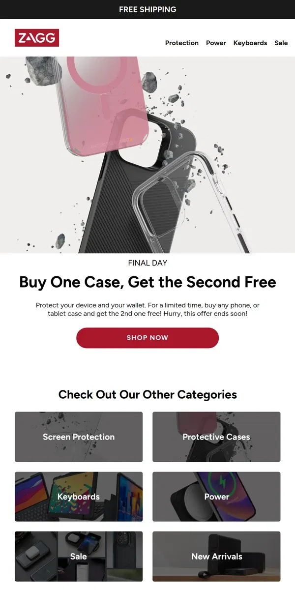 Email from ZAGG. BOGO Case Sale! Final Day!