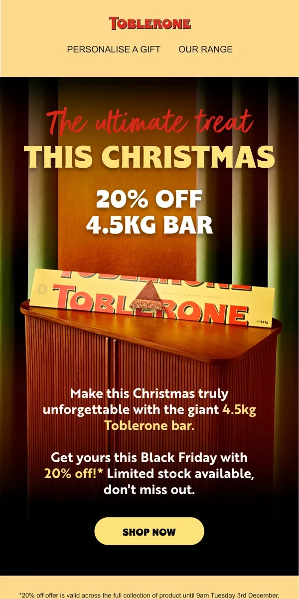 Email from Toblerone. Bigger & better: Save 20% on our giant bar