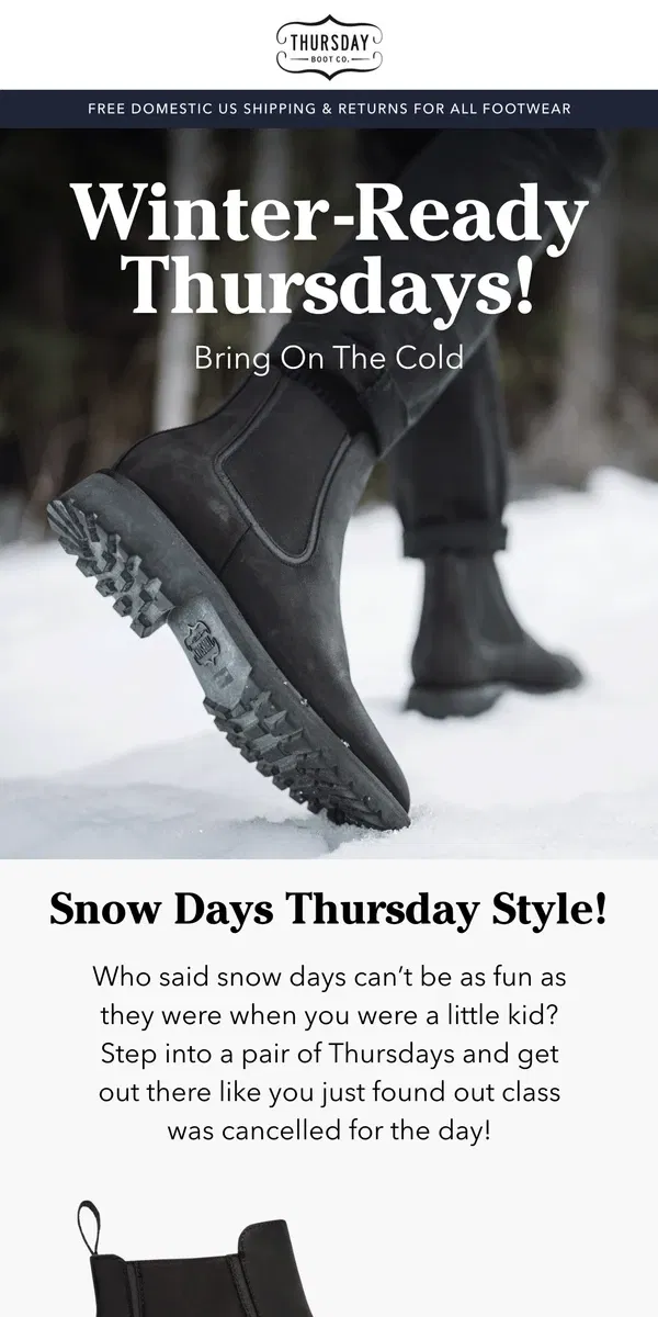 Email from Thursday Boot Company. Winter Ready Thursdays! ❄️