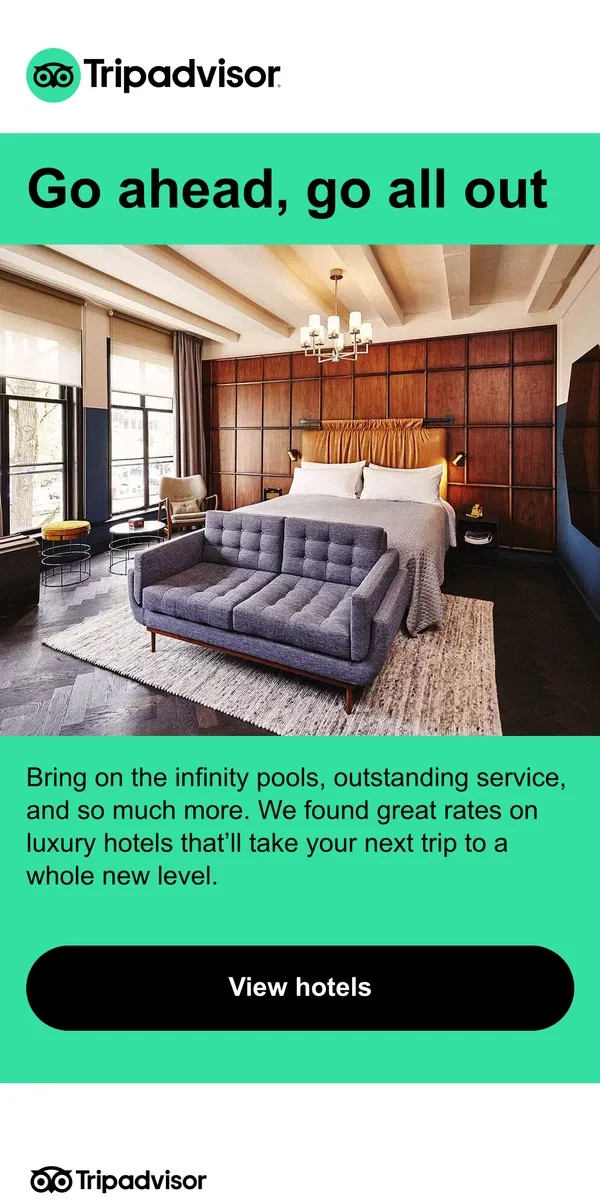 Email from Tripadvisor. High-end hotels (minus the high price)