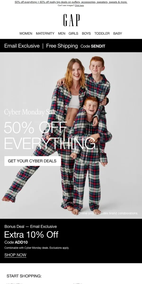 Email from GAP. Access HUGE DEALS >> 50% OFF EVERYTHING + extra 60% off for you