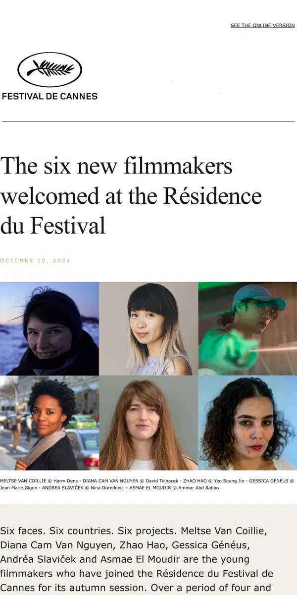 Email from Festival de Cannes. The six new filmmakers welcomed at the Résidence du Festival