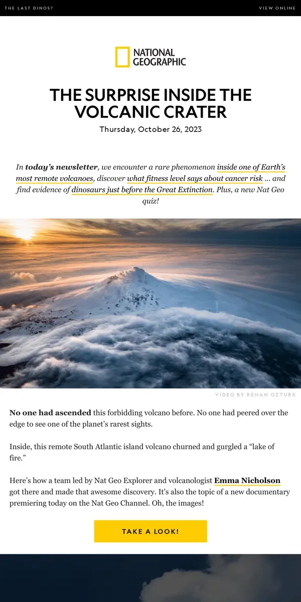 Email from National Geographic. This stunning secret lurks inside a forbidding volcano