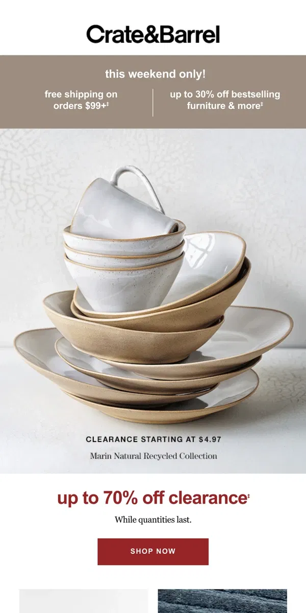 Email from Crate & Barrel. Up to 70% (!!) off clearance! Let’s go deal hunting →