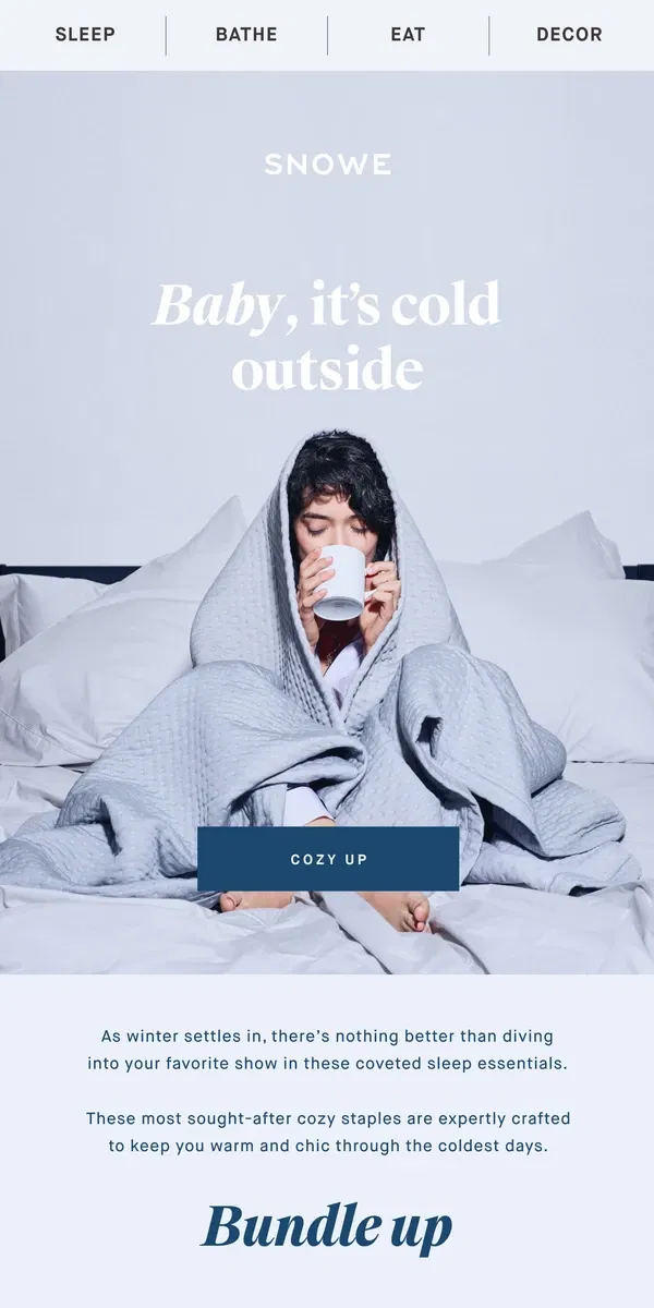 Email from Snowe. It's cozy season