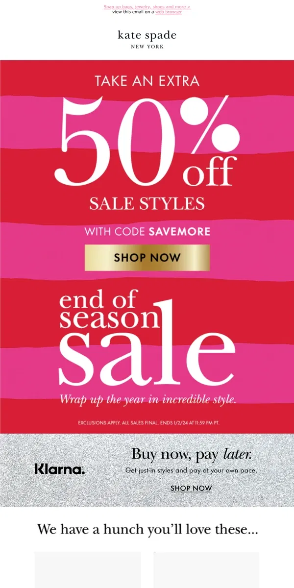 Email from Kate Spade. This is major--get an extra 50% off sale styles