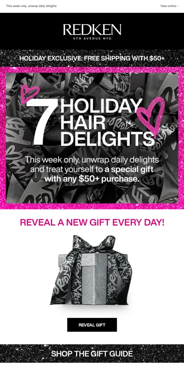 Email from Redken. 7 Days of Delights Start Now!