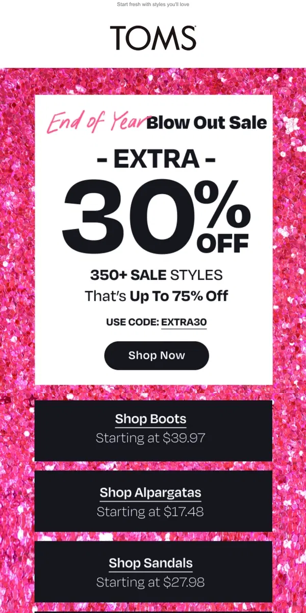 Email from TOMS. Kick off 2024! EXTRA 30% off 350+ sale styles