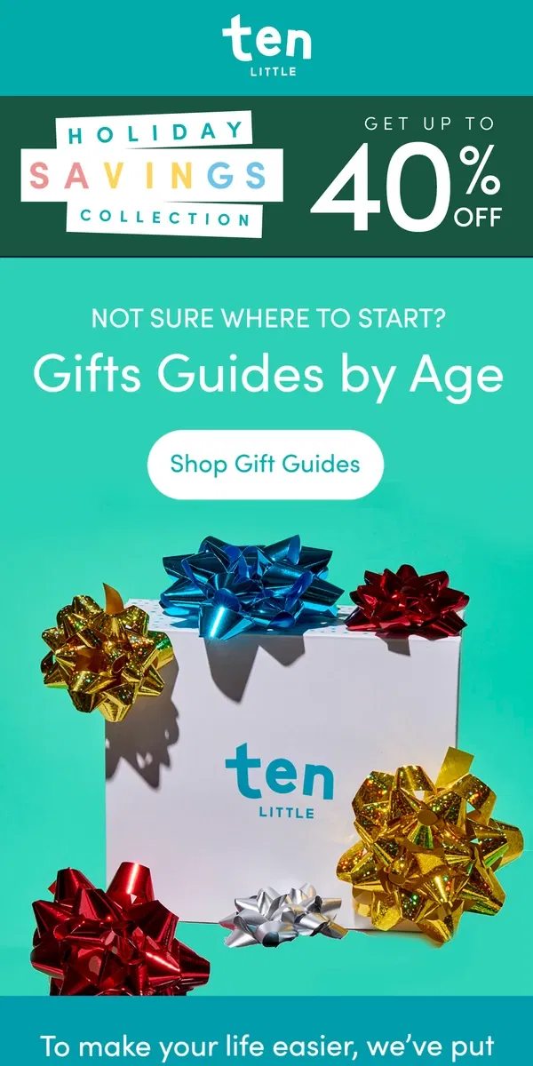 Email from Ten Little. Shop Gift Guides by Age 🎁