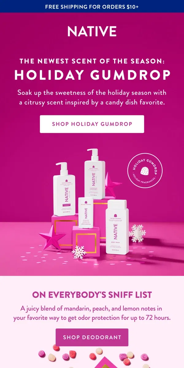 Email from Native. Holiday Gumdrop is oh-so-sweet!