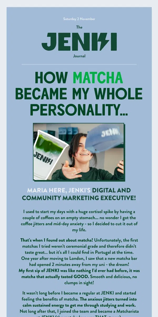 Email from JENKI. How matcha became my whole personality... 💁‍♀️