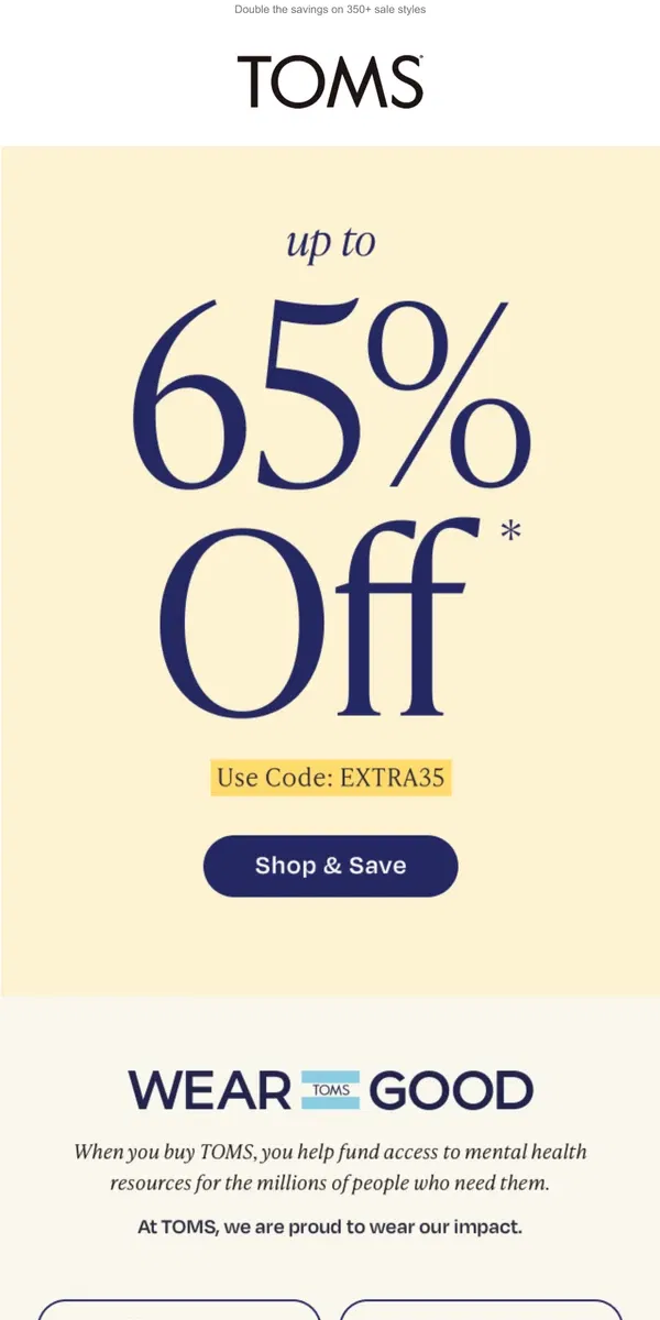 Email from TOMS. Ends tonight! Sale's on Sale: Up to 65% off