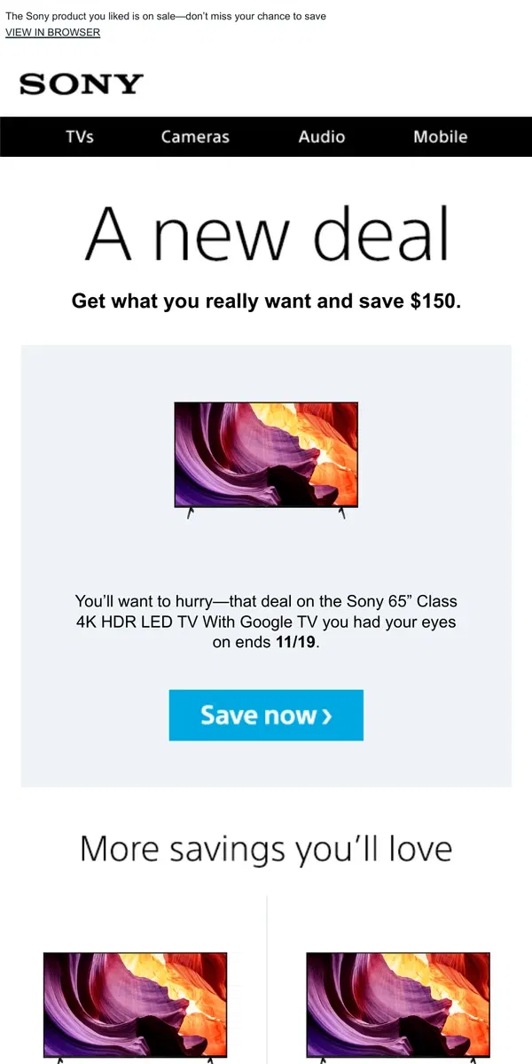 Email from Sony. New Deal Alert: an Item You Liked is Now $150 Off