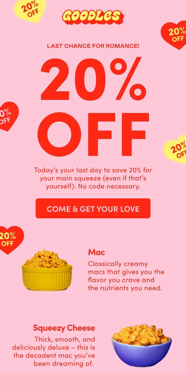 Email from Goodles. LAST DAY FOR 20% OFF 💔