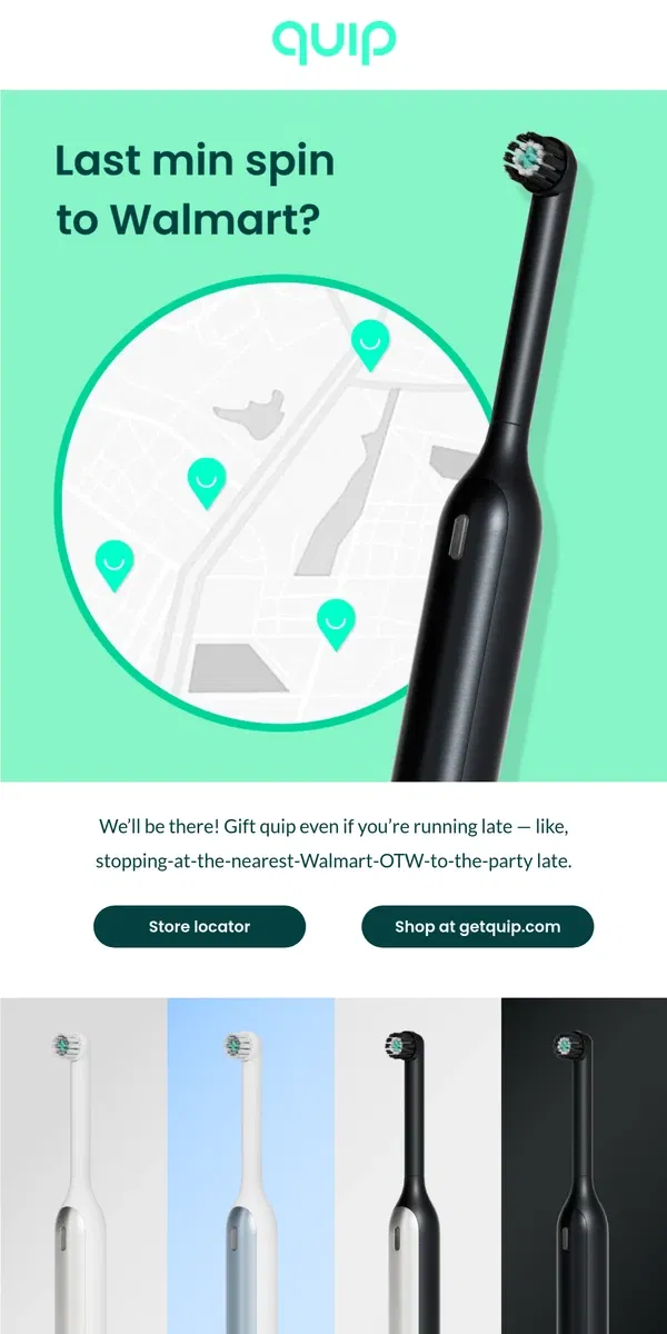 Email from quip. Need to gift quip quick?!