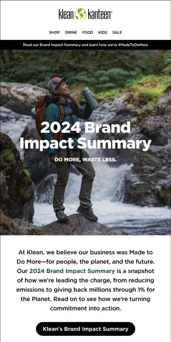 Email from Klean Kanteen. Our Brand Impact Summary. Do More, Waste Less.