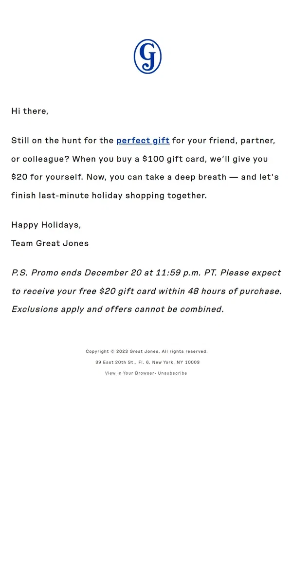 Email from Great Jones. FINAL HOURS: Gift $100, Get $20