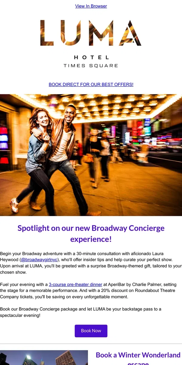 Email from LUMA Hotel. Our new Broadway Concierge, ice skating in Bryant Park, and more 🎭❄⛸