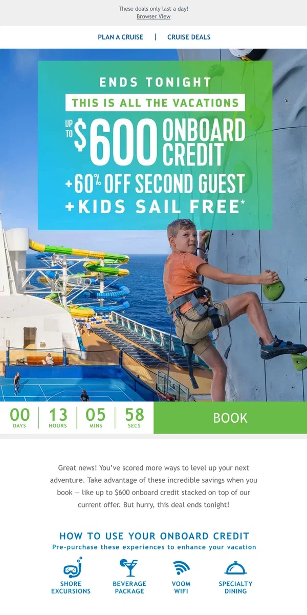 Email from Royal Caribbean. Start your weekend with a win: Here’s onboard credit for HUGE savings on your next getaway