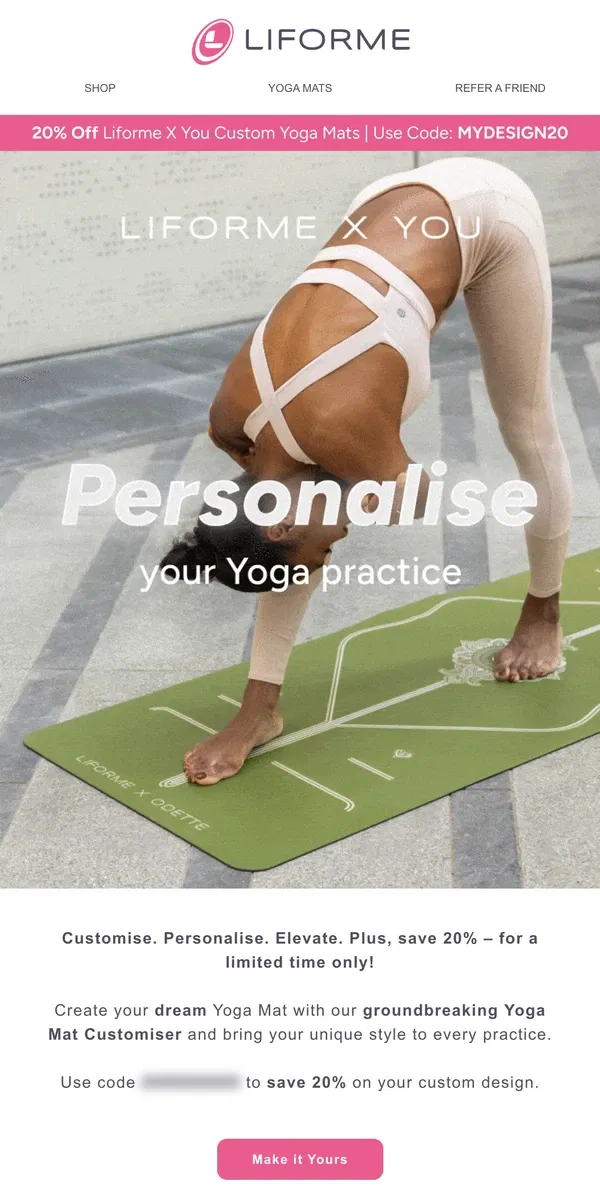 Email from Liforme. Make it yours – 20% off Custom Yoga Mats!