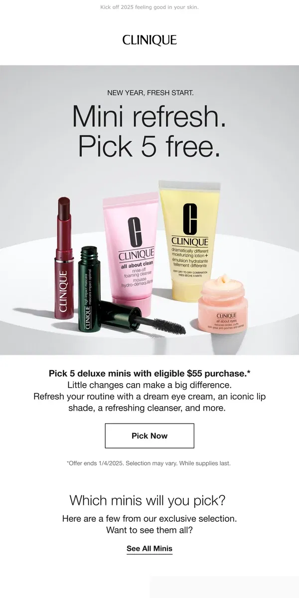 Email from Clinique. Pick 5 free minis with $55 order. 🎁