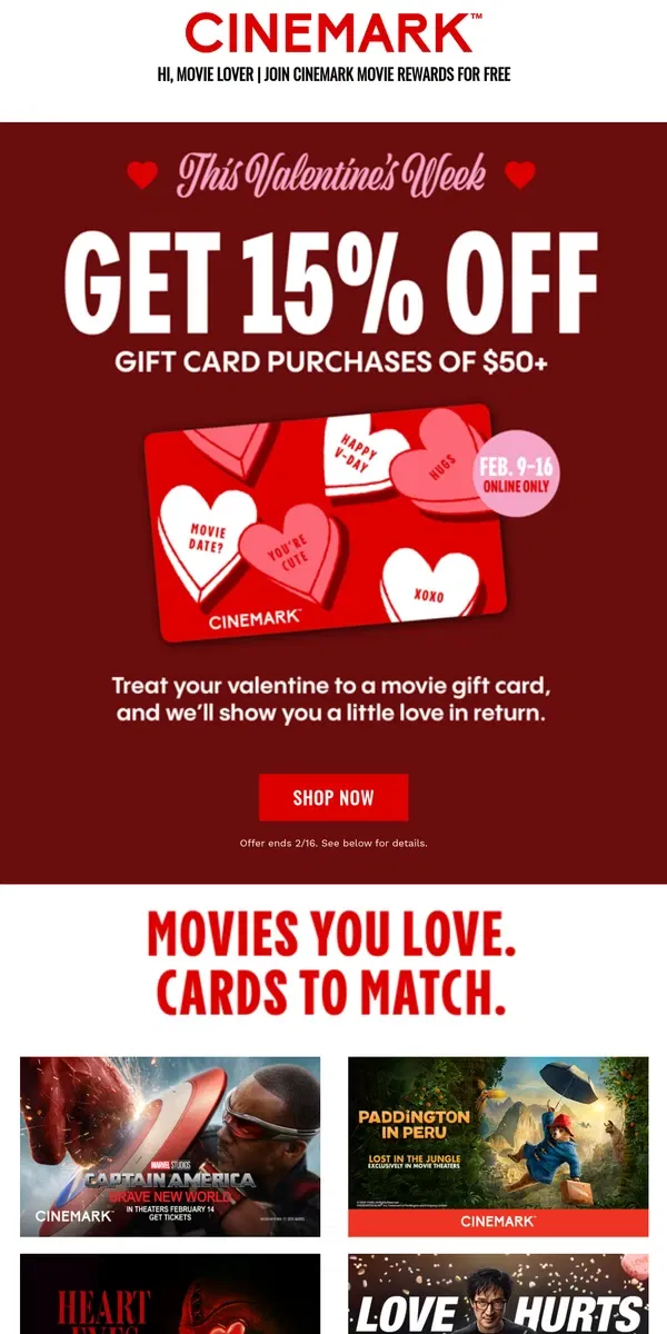 Email from Cinemark. Save on gift cards for Valentine’s Day!