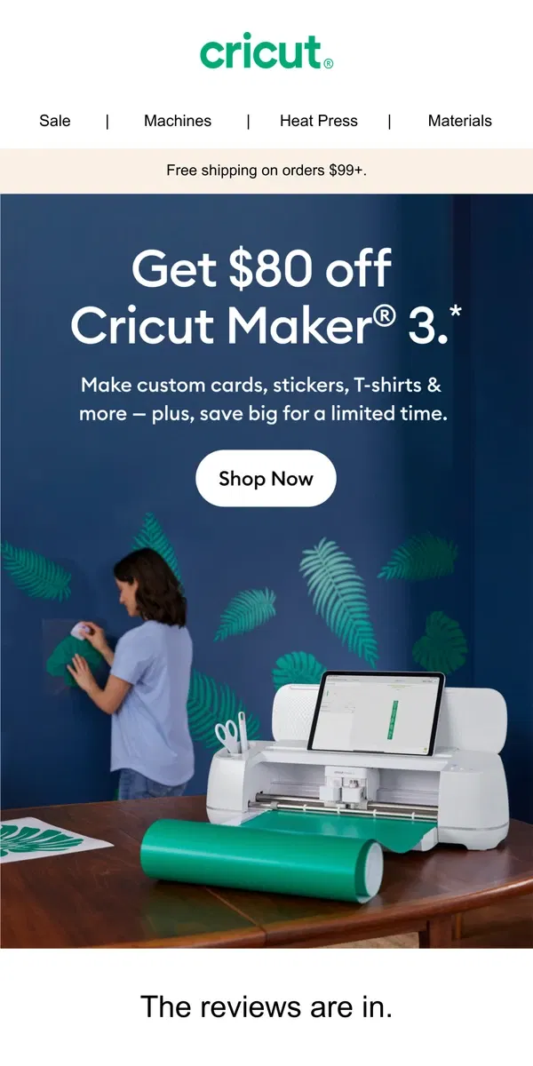 Email from Cricut. Get $80 Off Cricut Maker® 3 🤩