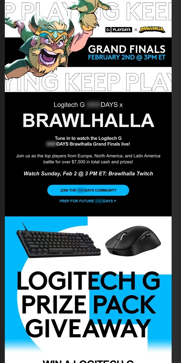 Email from Logitech. Watch the Logitech G x Brawlhalla tournament finals…