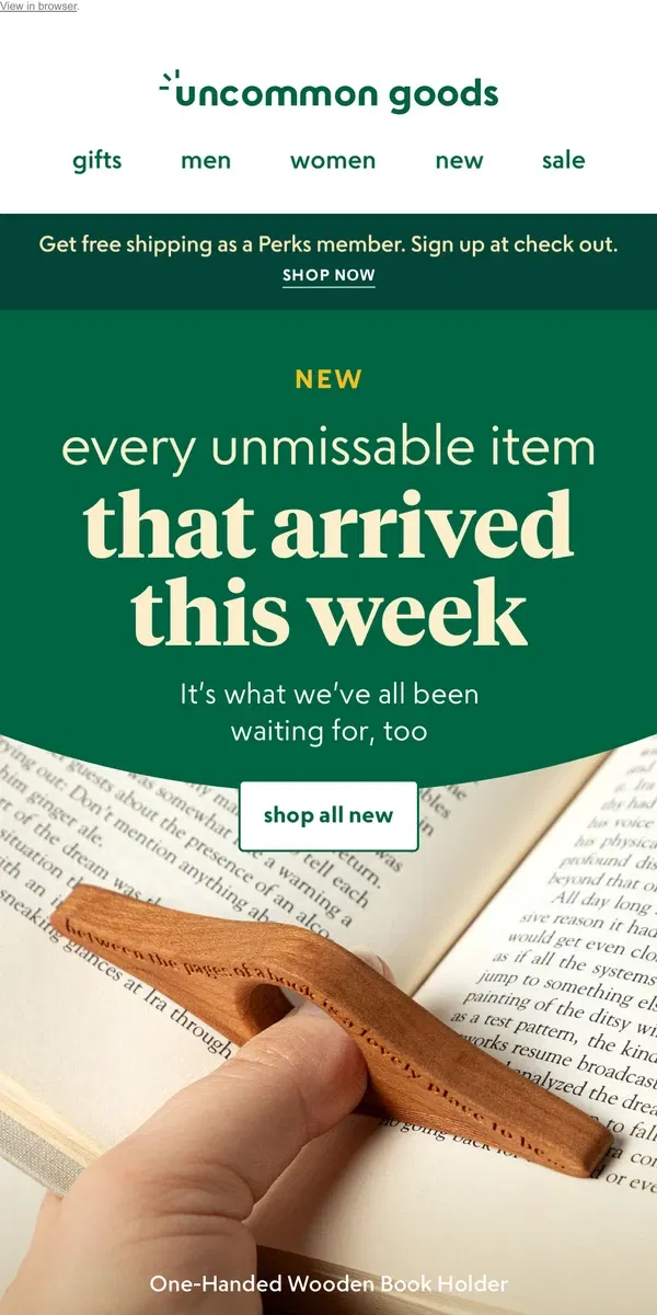 Email from Uncommon Goods. NEW: Every unmissable item that arrived this week