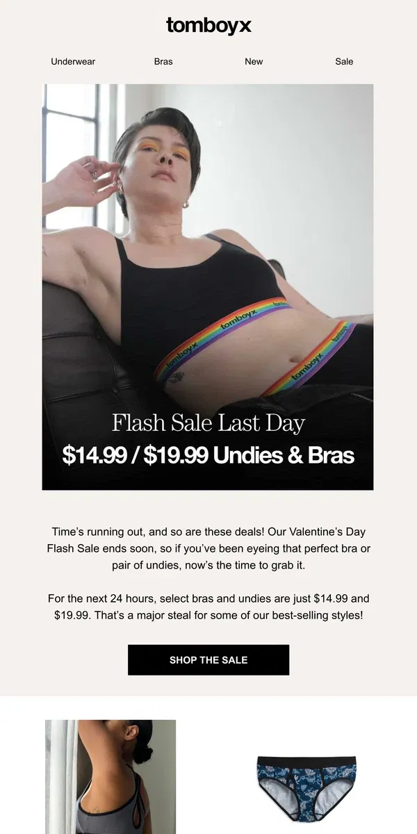 Email from TomboyX. 💖$14.99 & $19.99 Bras/Undies Ends Today💖