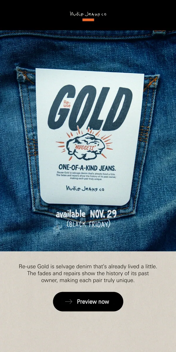 Email from Nudie Jeans. We're dropping gold!