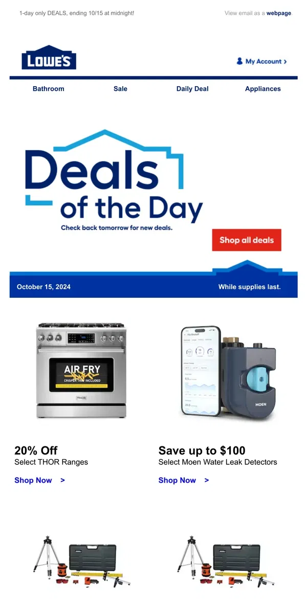 Email from Lowe's. Don’t miss out! These online-only deals end today.